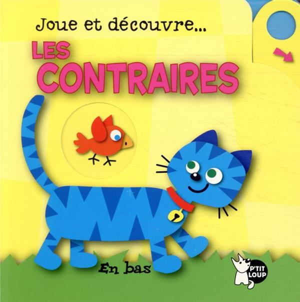 Joue et Decouvre - Les Contraires