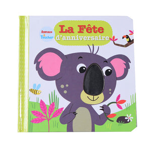 La Fete D Anniversaire - Animaux  A Toucher